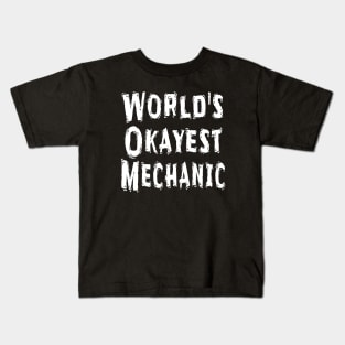 World's Okayest Mechanic Kids T-Shirt